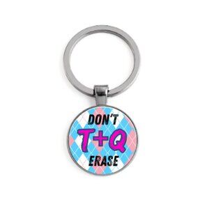 DON'T ERASE THE T & Q CUSTOM KEY RING